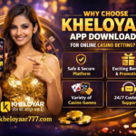 Kheloyar App Download: Best Choice for Online Casino Betting in 2026