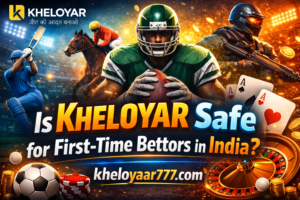 Is Kheloyar Safe for First-Time Bettors in India?